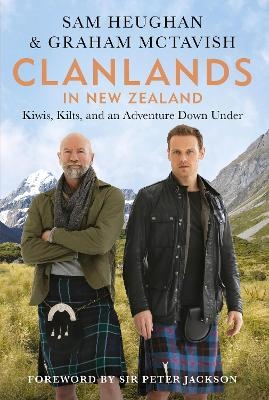 Clanlands in New Zealand - Sam Heughan, Graham McTavish