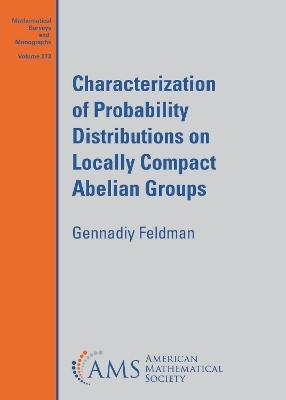 Characterization of Probability Distributions on Locally Compact Abelian Groups - Gennadiy Feldman