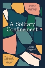 A Solitary Confinement - Sheppard, Robin