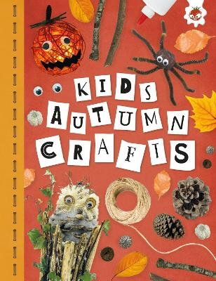 KIDS AUTUMN CRAFTS - Emily Kington