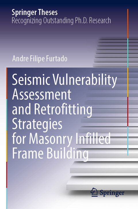 Seismic Vulnerability Assessment and Retrofitting Strategies for Masonry Infilled Frame Building - Andre Filipe Furtado