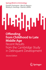 Offending from Childhood to Late Middle Age - Farrington, David P.; Piquero, Alex R.; Jennings, Wesley G.; Jolliffe, Darrick