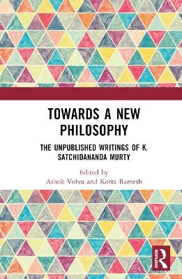 Towards a New Philosophy - 