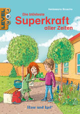 Die blödeste Superkraft aller Zeiten / Level 2 - Heidemarie Brosche