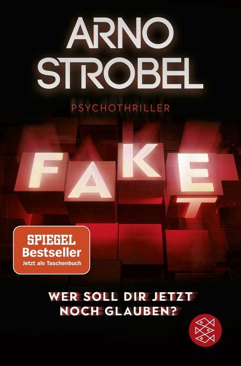 Fake – Wer soll dir jetzt noch glauben? - Arno Strobel