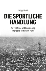 Die sportliche Handlung - Philipp Ellrich