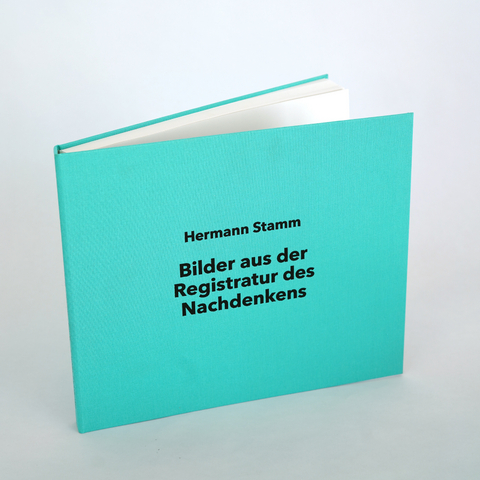 Bilder aus der Registratur des Nachdenkens - 