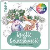 Quelle der Gelassenheit - Amelie Persson, Marina Zihm, Mila Dierksen, Cordula Martens