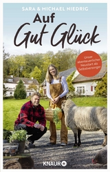 Auf Gut Glück - Michael Niedrig, Sara Niedrig, Valentina Storck, Grete Anders