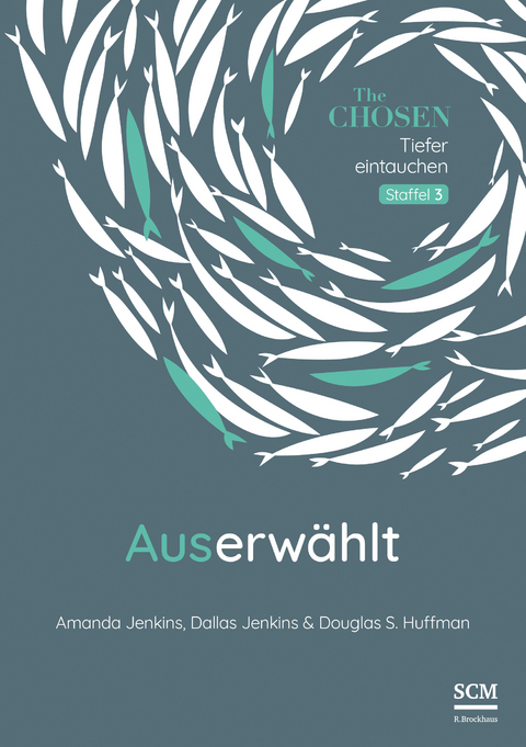 Auserwählt - Amanda Jenkins, Dallas Jenkins, Douglas S. Huffman