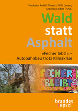 Wald statt Asphalt - 