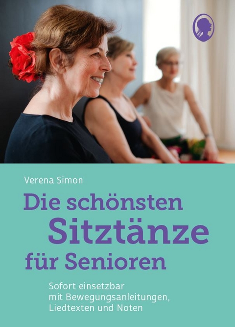 Die schönsten Sitztänze für Senioren - Verena Simon