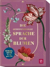 Die geheimnisvolle Sprache der Blumen - 50 Orakelkarten für das ganze Jahr - 