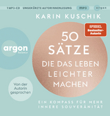 50 Sätze, die das Leben leichter machen - Karin Kuschik