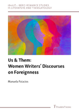 Us & Them: Women Writers’ Discourses on Foreignness - Manuela Palacios