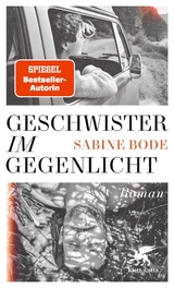 Geschwister im Gegenlicht - Sabine Bode