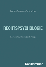 Rechtspsychologie - Barbara Bergmann, Denis Köhler