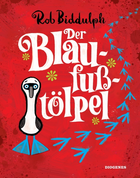 Der Blaufußtölpel - Rob Biddulph