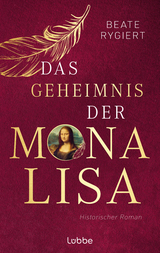 Das Geheimnis der Mona Lisa - Beate Rygiert