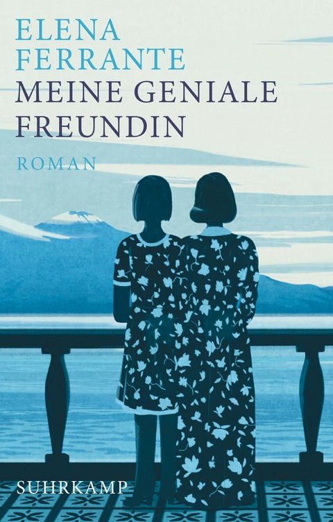 Meine geniale Freundin - Elena Ferrante