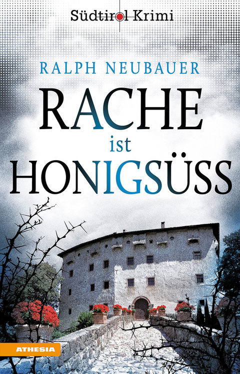 Rache ist honigsüß - Ralph Neubauer