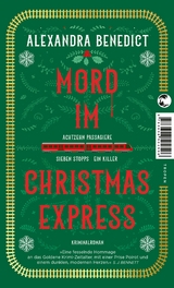 Mord im Christmas Express - Alexandra Benedict