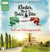 Kloster, Mord und Dolce Vita - Tod zur Mittagsstunde - Valentina Morelli