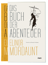 Das Buch der Abenteuer - Elinor Mordaunt