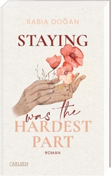 Staying Was The Hardest Part - Rabia Doğan