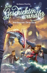 Die Geschichtenwandler − Steinerne Drachen - Kristen Perrin