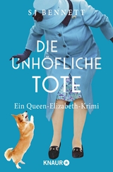 Die unhöfliche Tote - S. J. Bennett