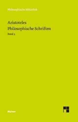 Philosophische Schriften. Band 3 -  Aristoteles