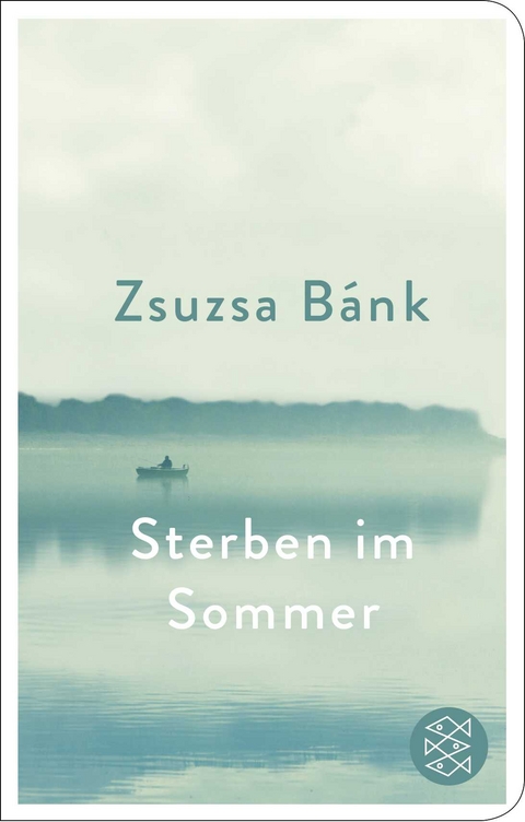 Sterben im Sommer - Zsuzsa Bánk