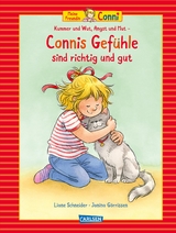 Conni-Bilderbuch-Sammelband: Meine Freundin Conni: Kummer und Wut, Angst und Mut – Connis Gefühle sind richtig und gut - Liane Schneider