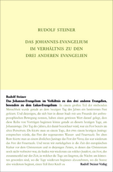 Das Johannes-Evangelium im Verhältnis zu den drei anderen Evangelien, besonders zu dem Lukas-Evangelium - Steiner, Rudolf