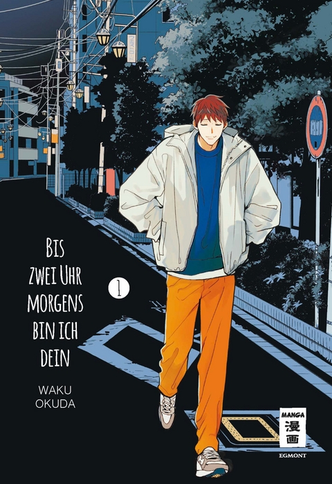 Bis zwei Uhr morgens bin ich dein 01 - Waku Okuda