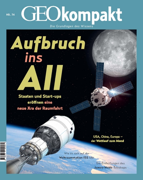 GEOkompakt / GEOkompakt 74/2023 - Aufbruch ins All - Jens Schröder, Markus Wolff