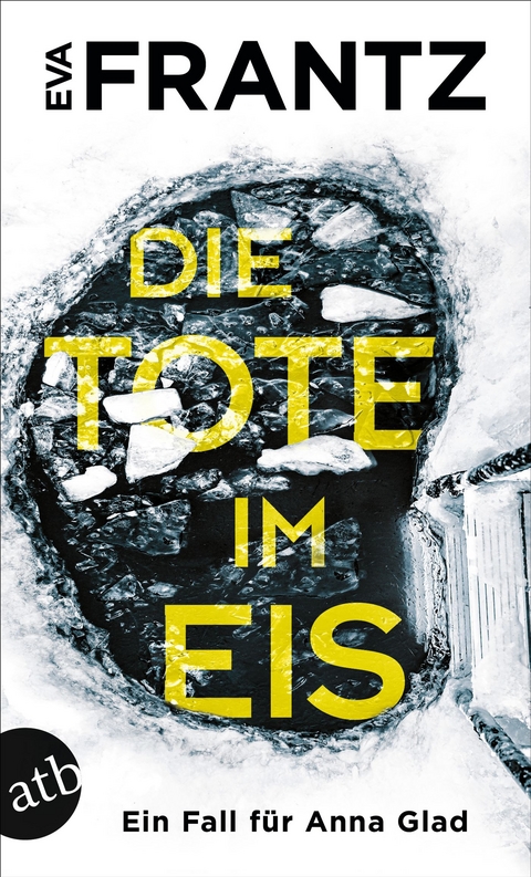 Die Tote im Eis - Eva Frantz