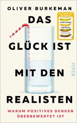 Das Glück ist mit den Realisten - Oliver Burkeman