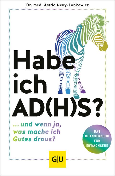 Habe ich AD(H)S? - Astrid Neuy-Lobkowicz