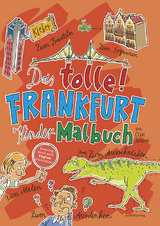 Das tolle Frankfurt Kinder-Malbuch - Claas Janssen