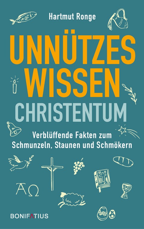 Unnützes Wissen Christentum - Hartmut Ronge