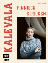 Kalevala – Finnisch stricken - Jenna Kostet