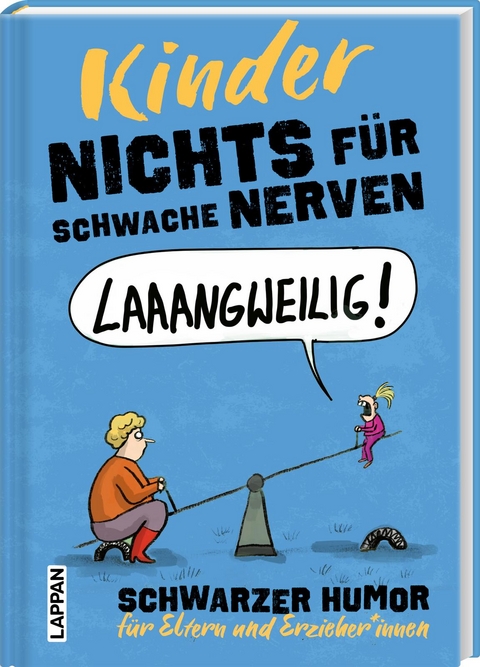 Nichts für schwache Nerven – Kinder! - Michael Holtschulte, Dorthe Landschulz, Denis Metz