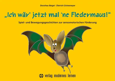 Ich wär' jetzt mal 'ne Fledermaus - Dorothea Beigel, Dietrich Grönemeyer