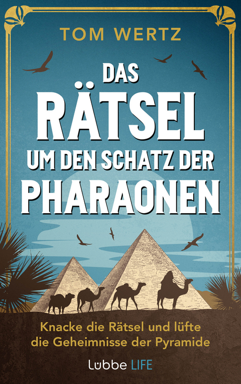 Das Rätsel um den Schatz der Pharaonen - Tom Wertz