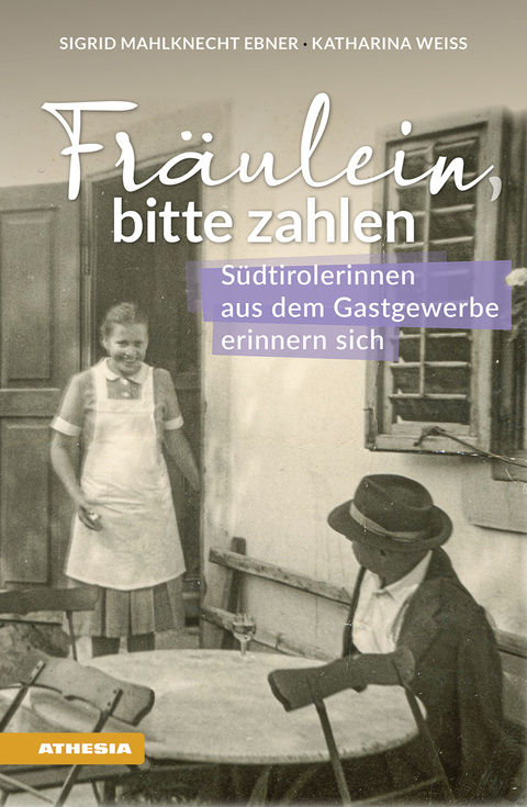 Fräulein bitte zahlen - Sigrid Mahlknecht Ebner, Katharina Weiß