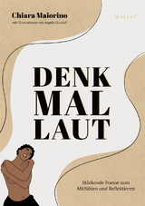 Denk Mal Laut - Chiara Maiorino