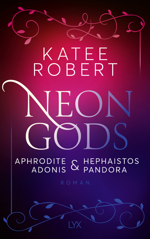 Neon Gods - Aphrodite & Hephaistos & Adonis & Pandora - Katee Robert