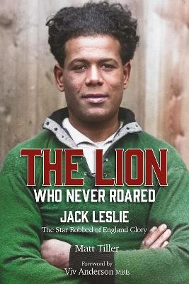 The Lion Who Never Roared - Matt Tiller